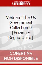 Vietnam The Us Government Collection 9 [Edizione: Regno Unito] dvd