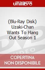 (Blu-Ray Disk) Uzaki-Chan Wants To Hang Out Season 1 brd