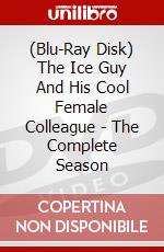 (Blu-Ray Disk) The Ice Guy And His Cool Female Colleague - The Complete Season brd