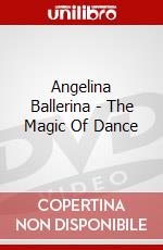 Angelina Ballerina - The Magic Of Dance dvd