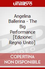 Angelina Ballerina - The Big Performance [Edizione: Regno Unito] dvd