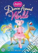 Angelina Ballerina Dance Around The World [Edizione: Regno Unito] dvd