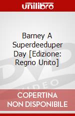 Barney A Superdeeduper Day [Edizione: Regno Unito] dvd