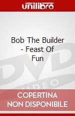 Bob The Builder - Feast Of Fun dvd