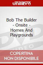 Bob The Builder - Onsite - Homes And Playgrounds dvd
