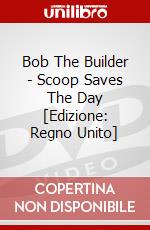 Bob The Builder - Scoop Saves The Day [Edizione: Regno Unito] dvd