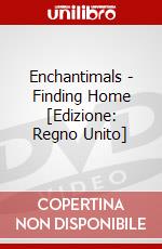 Enchantimals - Finding Home [Edizione: Regno Unito] dvd