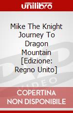 Mike The Knight Journey To Dragon Mountain [Edizione: Regno Unito] dvd