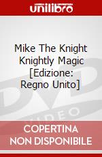 Mike The Knight Knightly Magic [Edizione: Regno Unito] dvd