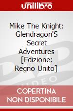 Mike The Knight: Glendragon'S Secret Adventures  [Edizione: Regno Unito] dvd