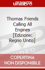 Thomas Friends Calling All Engines [Edizione: Regno Unito] dvd