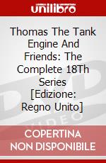 Thomas The Tank Engine And Friends: The Complete 18Th Series [Edizione: Regno Unito] dvd