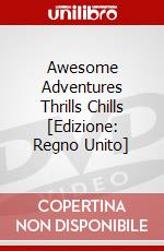 Awesome Adventures Thrills Chills [Edizione: Regno Unito] film in dvd di Hit Entertainment