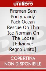 Fireman Sam Pontypandy Pack Ocean Rescue On Thin Ice Norman On The Loose [Edizione: Regno Unito] dvd