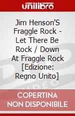 Jim Henson'S Fraggle Rock - Let There Be Rock / Down At Fraggle Rock [Edizione: Regno Unito] dvd