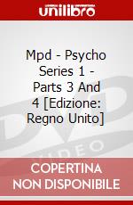 Mpd - Psycho Series 1 - Parts 3 And 4 [Edizione: Regno Unito] dvd