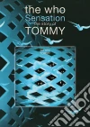 Who (The) - Sensation - The Story Of The Who's Tommy film in dvd di The Who