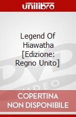 Legend Of Hiawatha [Edizione: Regno Unito] dvd