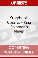Storybook Classics - King Solomon's Mines dvd