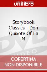 Storybook Classics - Don Quixote Of La M dvd