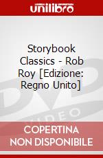 Storybook Classics - Rob Roy [Edizione: Regno Unito] dvd
