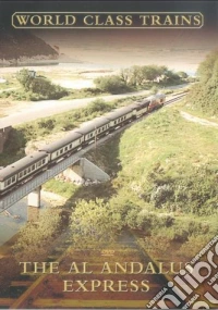 World Class Trains - The Al Andalus Express dvd