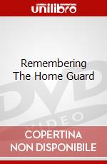 Remembering The Home Guard dvd