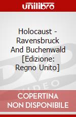 Holocaust - Ravensbruck And Buchenwald [Edizione: Regno Unito] dvd