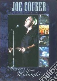 Joe Cocker. Across From Midnight Tour. Live in Berlin dvd