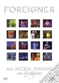 Foreigner - All Access Tonight Live In Concert dvd