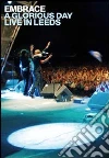 Embrace - A Glorious Day Live In Leeds dvd