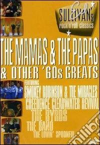 Ed Sullivan's Rock 'N' Roll Classics - The Mamas & The Papas & Other '60s Greats dvd