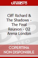 Cliff Richard & The Shadows - The Final Reunion - O2 Arena London dvd
