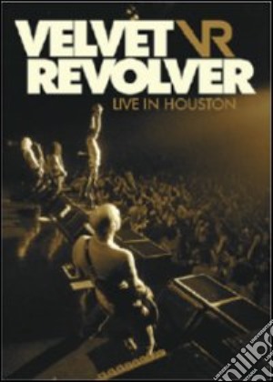 Velvet Revolver - Live In Houston film in dvd