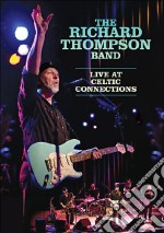 Richard Thompson Band (The) - Live At Celtic Connections dvd