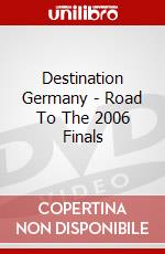 Destination Germany - Road To The 2006 Finals dvd