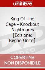 King Of The Cage - Knockout Nightmares [Edizione: Regno Unito] dvd