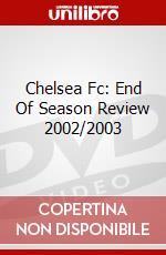Chelsea Fc: End Of Season Review 2002/2003 dvd