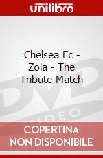 Chelsea Fc - Zola - The Tribute Match dvd