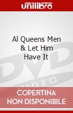 Al Queens Men & Let Him Have It dvd