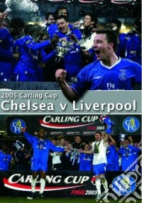 2005 Carling Cup - Chelsea Vs Liverpool [Edizione: Regno Unito] dvd