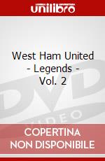 West Ham United - Legends - Vol. 2 dvd