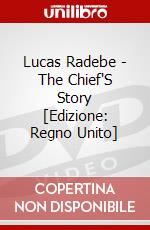 Lucas Radebe - The Chief'S Story [Edizione: Regno Unito] dvd