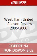 West Ham United - Season Review 2005/2006 dvd