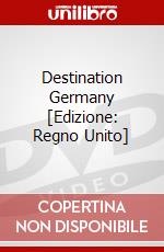 Destination Germany [Edizione: Regno Unito] dvd