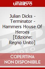 Julian Dicks - Terminator - Hammers House Of Heroes [Edizione: Regno Unito] dvd