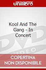 Kool And The Gang - In Concert dvd