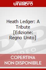 Heath Ledger: A Tribute [Edizione: Regno Unito] dvd