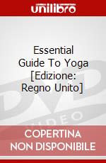 Essential Guide To Yoga [Edizione: Regno Unito] dvd