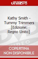 Kathy Smith - Tummy Trimmers [Edizione: Regno Unito] dvd